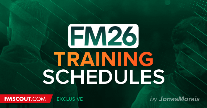 FM 2026 Training Schedules - JonasMorais Best FM26 Training Schedules