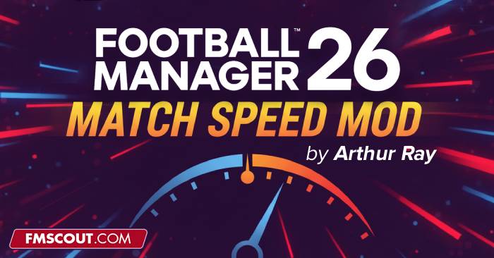 Football Manager 2026 Mods - FM26 Match Speed Mod