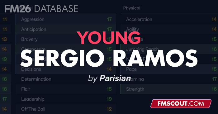 FM 2026 Fantasy Scenarios - Young Sergio Ramos in FM26
