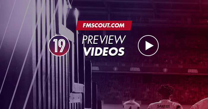 News - Football Manager 2019 Preview Videos