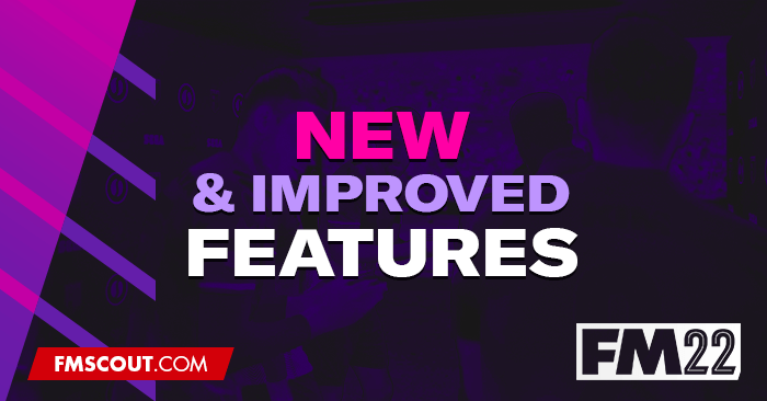 Major Changes for FM22 Touch and Beyond
