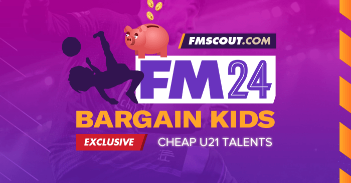 Football Manager 2024 Bargain Wonderkids & U21 Talents