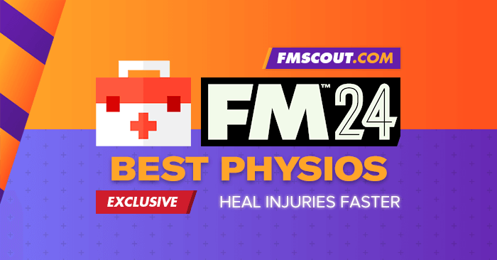FM 2024 Best Staff - Football Manager 2024 Best Physios