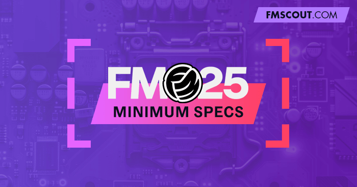 News - Football Manager 2025 System Requirements
