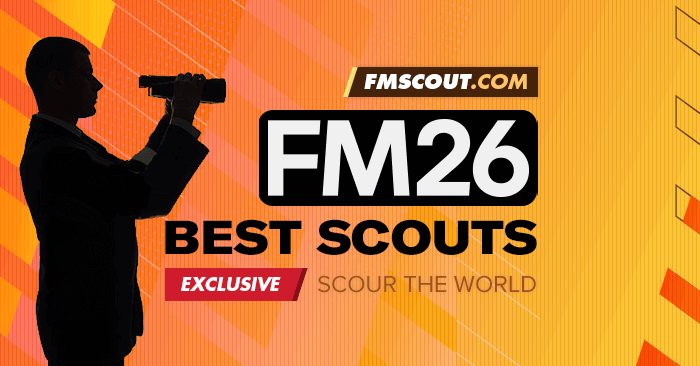 FM 2026 Best Staff - Football Manager 2026 Best Scouts