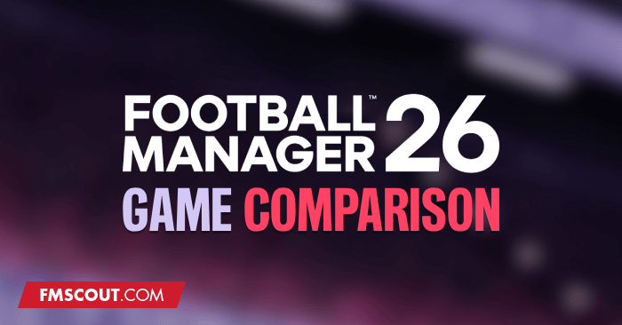 News - The differences between each FM26 game across platforms