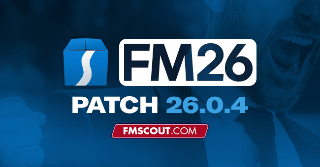 News - Football Manager 2026 Patch 26.0.4 - Hotfix Update for FM26