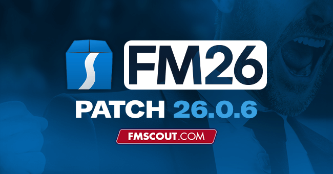 News - Football Manager 2026 Patch 26.0.6 - Hotfix Update for FM26