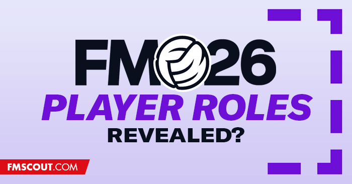 News - Football Manager 2026 Player Roles
