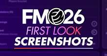 FM26 Screenshots First Look