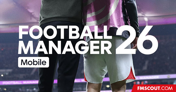News - Football Manager 2026 Mobile