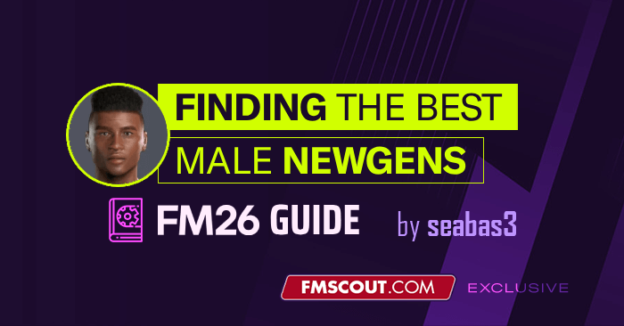 Football Manager Guides - FM26 Best Male Newgen's by Association