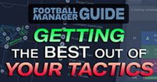 Getting the Best Out of Your Tactics