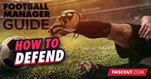 How to Defend in Football Manager