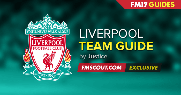 Team Guides - Liverpool FC - FM 2017 Guide