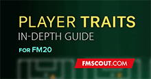 Player Traits Guide // Updated for FM22