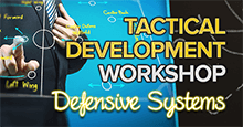 Tactical Development Workshop - LESSON 4: Defensive Systems
