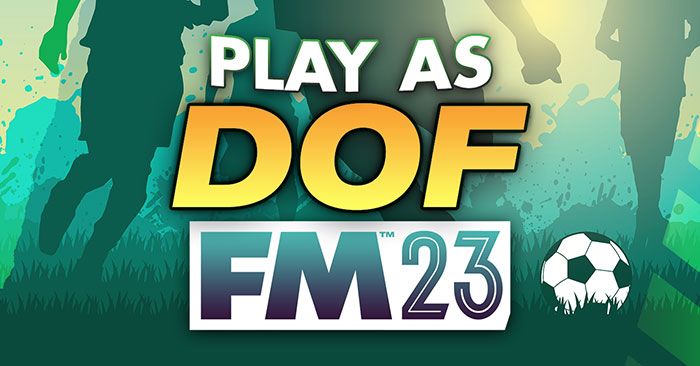 FM Quick Tips - How to Play as a DoF in Football Manager