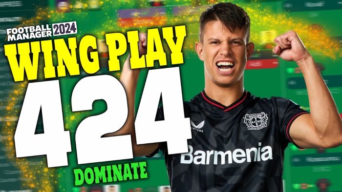 Football Manager 2024 Tactics - Wing Play 424 - FM24 Domination