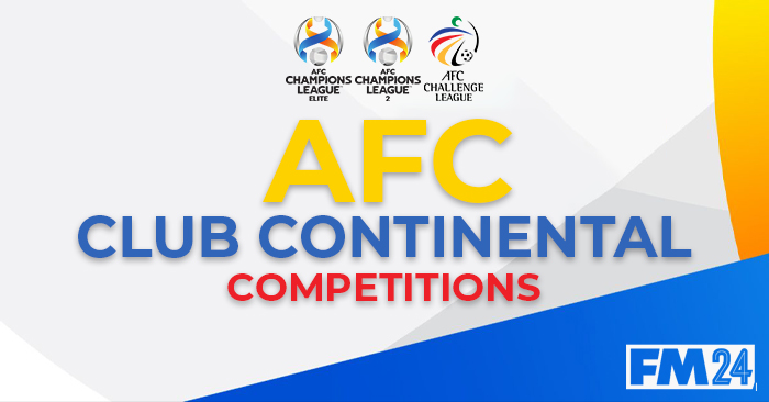 FM24 AFC Club Continental Competitions (ACLE, ACL2 & ACGL)