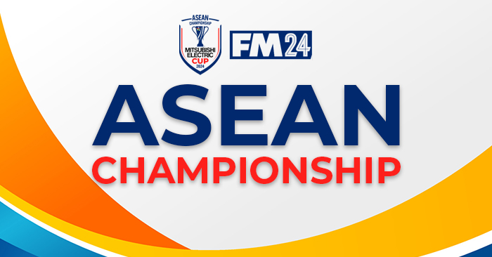 FM24 ASEAN Championship (AFF Cup)