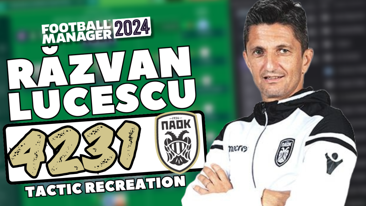 Football Manager 2024 Tactics - Răzvan Lucescu 4-2-3-1 Paok FC Tactic Recreation