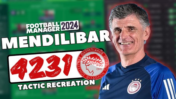 Football Manager 2024 Tactics - Mendilibar OLYMPIAKóS 4231 Tactic Recreation