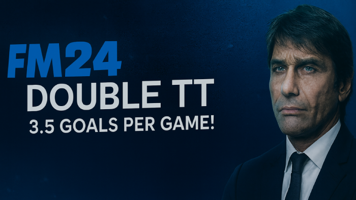 Football Manager 2024 Tactics - FM24 Double TT Tactic