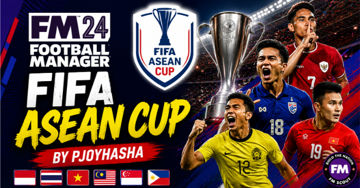 [FM24] FIFA ASEAN Cup