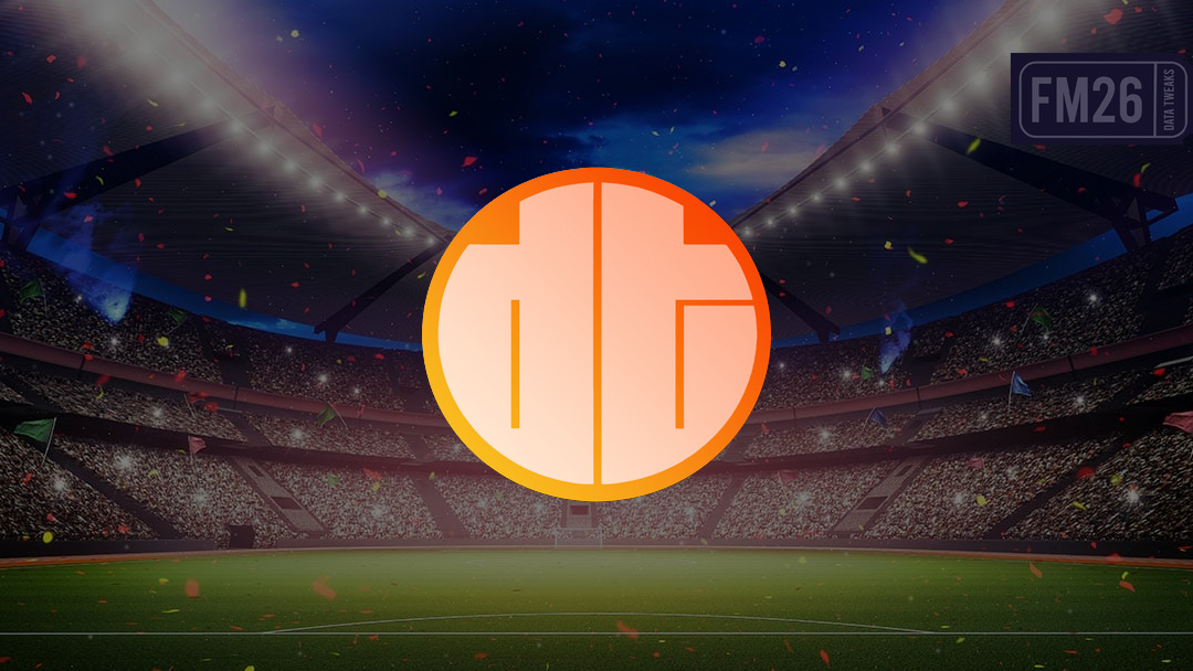 FM26 Data Tweaks [v1.1 | v2.0]