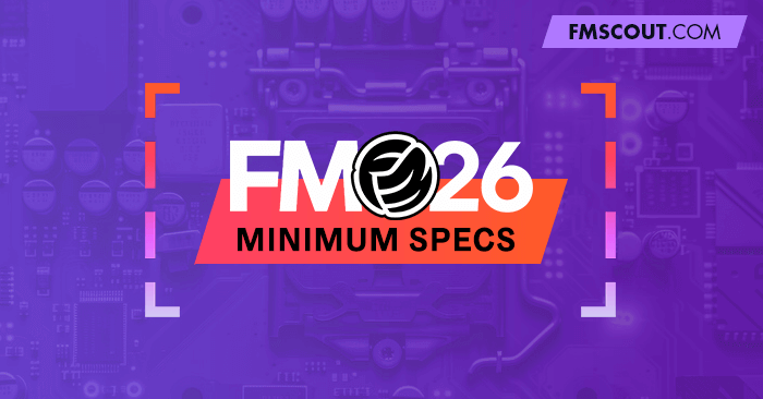 News - Football Manager 2026 System Requirements