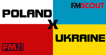 Poland x Ukraine Mega League FM 21