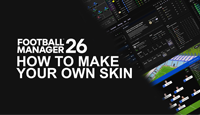 How to make FM26 Skins!